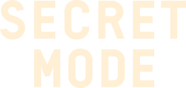 Secret Mode